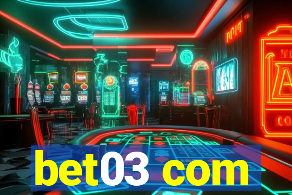 bet03 com